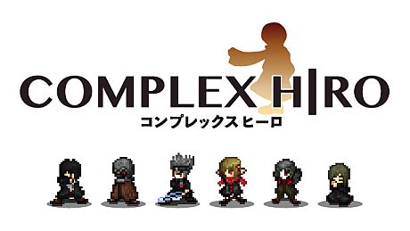 COMPLEX HIRO（コンプレックスヒーロ） Game