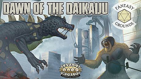 Fantasy Grounds - Dawn of the Daikaiju DLC