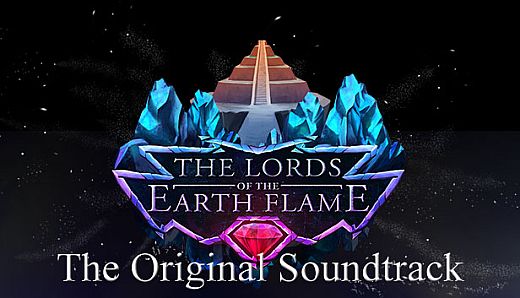 The Lords of the Earth Flame: Original Soundtrack