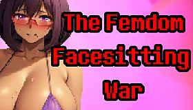 The Femdom Facesitting War