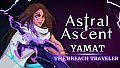 Astral Ascent - Yamat the Breach Traveler