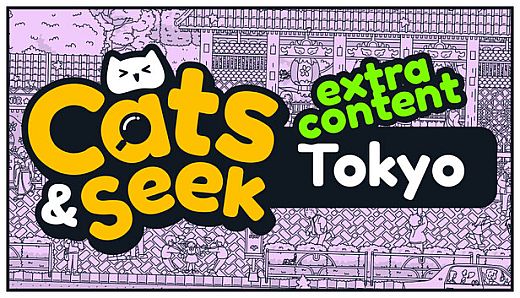 Cats and Seek: Tokyo - Extra Content