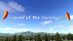 Legend of the Corndog(s)