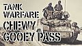 Tank Warfare: Chewy Gooey Pass