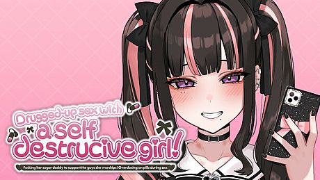 Drugged-up Sex with a Self Destructive Girl! ~Fucking her sugar daddy to support the guys she worships! Overdosing on pills during sex~ Game