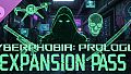 Cyberphobia: Prologue - Expansion Pass 2