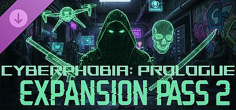 Cyberphobia: Prologue - Expansion Pass 2