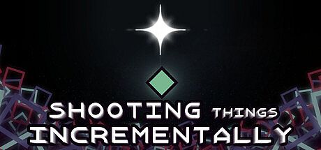 Shooting Things Incrementally Game