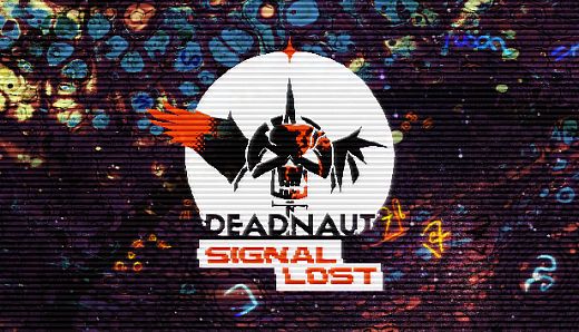 Deadnaut: Signal Lost