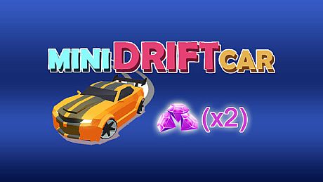 Mini Drift Car - Earnings Doubled for Diamonds (x2) DLC