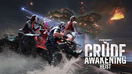 PAYDAY 2: Crude Awakening Heist DLC