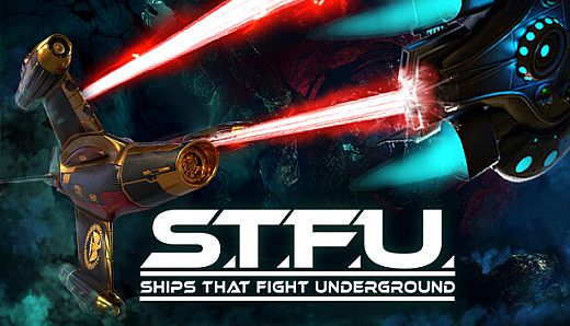 Ships That Fight Underground (STFU)