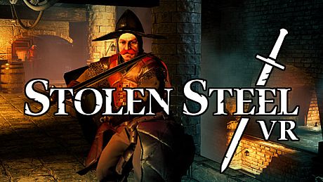 Stolen Steel VR Game