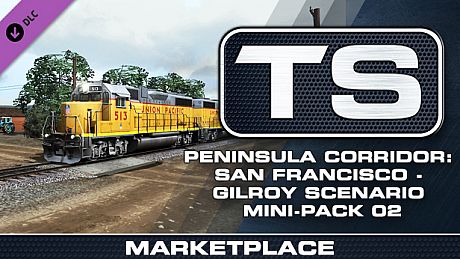 TS Marketplace: Peninsula Corridor: San Francisco - Gilroy Scenario Mini-Pack 02 Add-On DLC