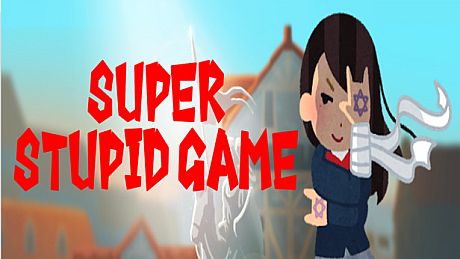 Super Stupid Game Game