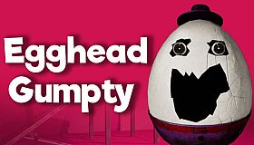 Egghead Gumpty