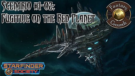 Fantasy Grounds - Starfinder RPG - Starfinder Society Scenario #1-02: Fugitive on the Red Planet DLC