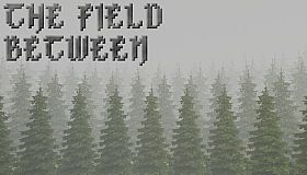 The Field Between