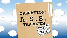 Operation: A.S.S. Takedown