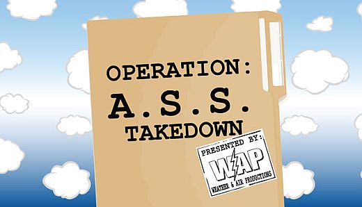 Operation: A.S.S. Takedown