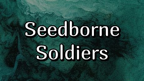 Seedborne Soldiers Game