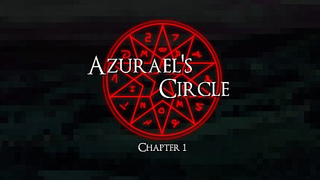 Azurael's Circle: Chapter 1 Game
