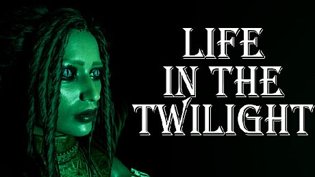 Life in the Twilight Game
