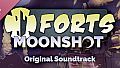 Forts - Moonshot Soundtrack