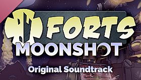 Forts - Moonshot Soundtrack