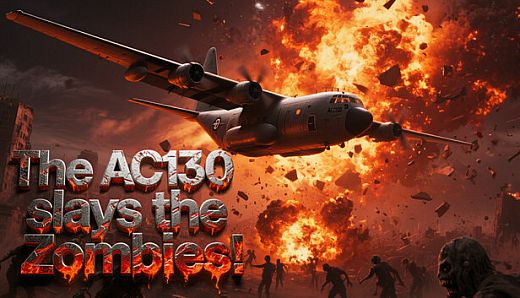 The AC130 slays the zombies.