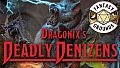 Fantasy Grounds - Dragonix's Deadly Denizens