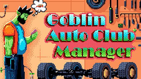 Goblin Auto Club Manager Game