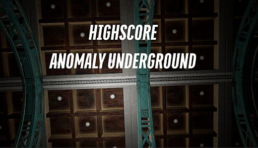 HighScore Anomaly Underground