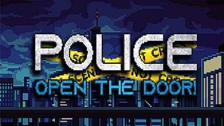 Police, Open The Door! Game