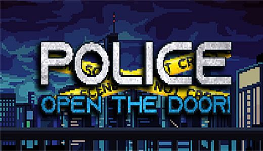 Police, Open The Door!