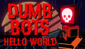 DumbBots: Hello World