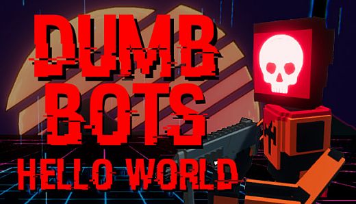 DumbBots: Hello World