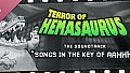 Terror of Hemasaurus Soundtrack: Songs in the Key of AAHHH!
