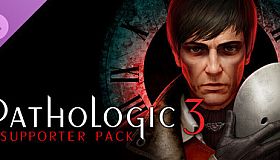 Pathologic 3 - Supporter Pack