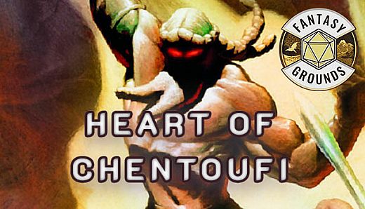 Fantasy Grounds - Heart of Chentoufi