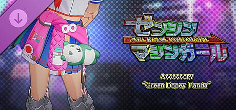 FULL METAL SCHOOLGIRL - Accessory: "Green Dopey Panda" DLC