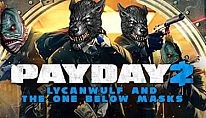 PAYDAY 2: Lycanwulf and The One Below Masks für PC kaufen