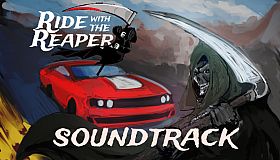 Ride with The Reaper - Soundtrack