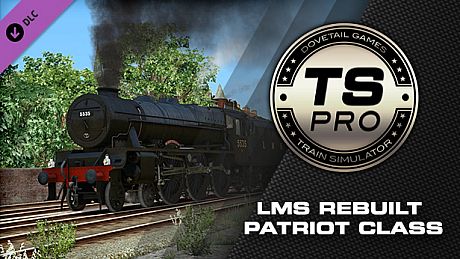 Train Simulator: LMS Rebuilt Patriot Class Steam Loco Add-On DLC