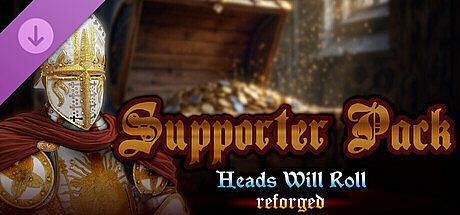 Heads Will Roll: Reforged - Supporter Pack