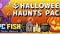 PC FISH - Halloween Haunts Pack