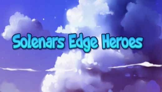 Solenars Edge Heroes- Small Donation