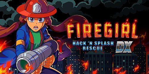 Firegirl: Hack 'n Splash Rescue DX