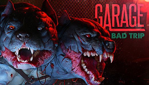 GARAGE: Bad Trip