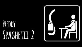 Freddy Spaghetti 2.0
